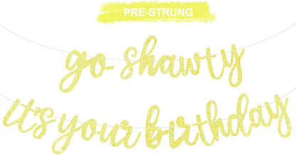 BEISHIDA Light Yellow Pre-Strung Go Shawty It's Your Birthday Banner Decor | by Beishida