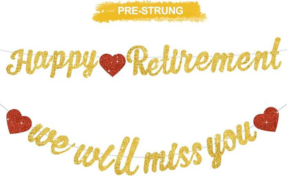 Glitter Gold Happy Retirement We Will Missed You Banner Pre-Strung Retirement by RICHHHA