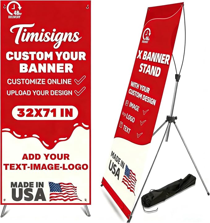 Custom Banner with X Stand 32" X 71", Banners and Signs Customize, Portable by Timisigns